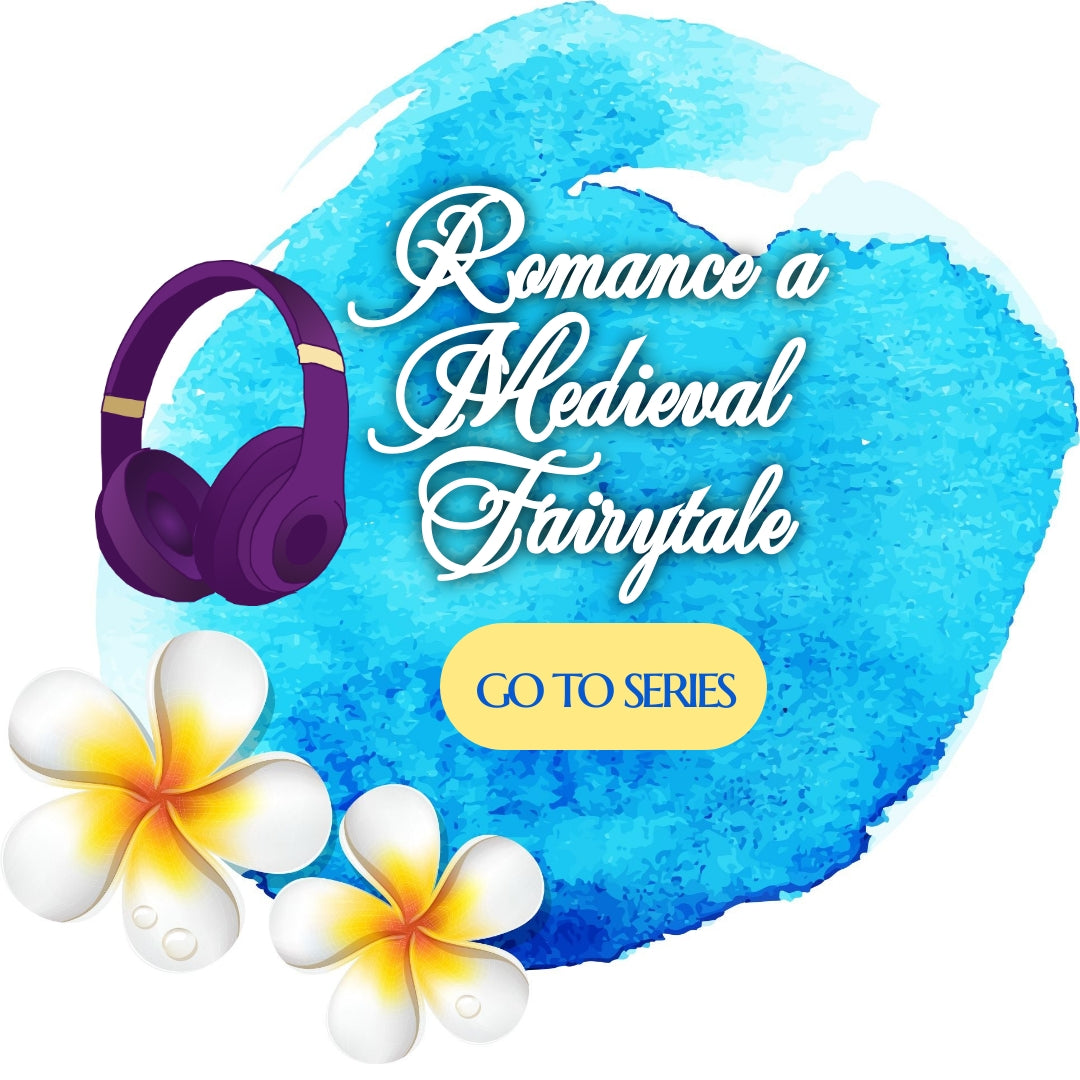 Romance a Medieval Fairytale series AUDIOBOOKS