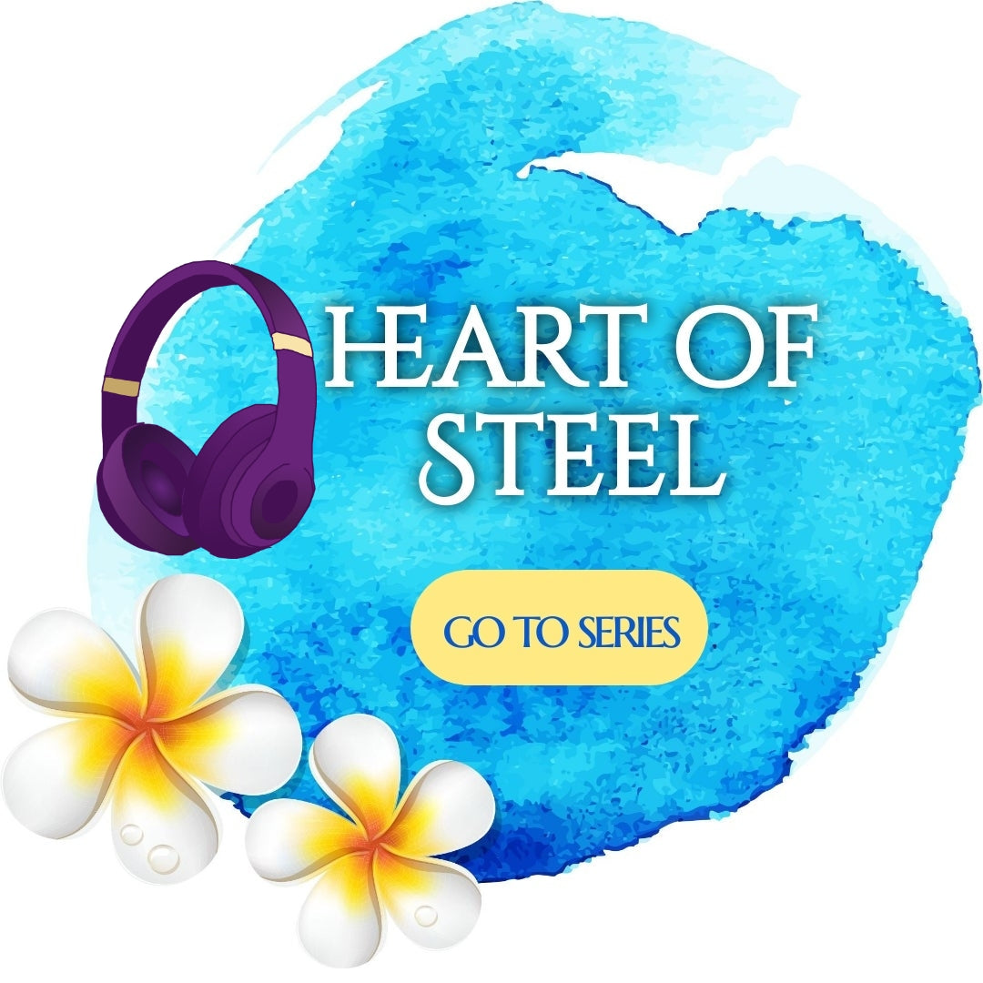 Heart of Steel series AUDIOBOOKS