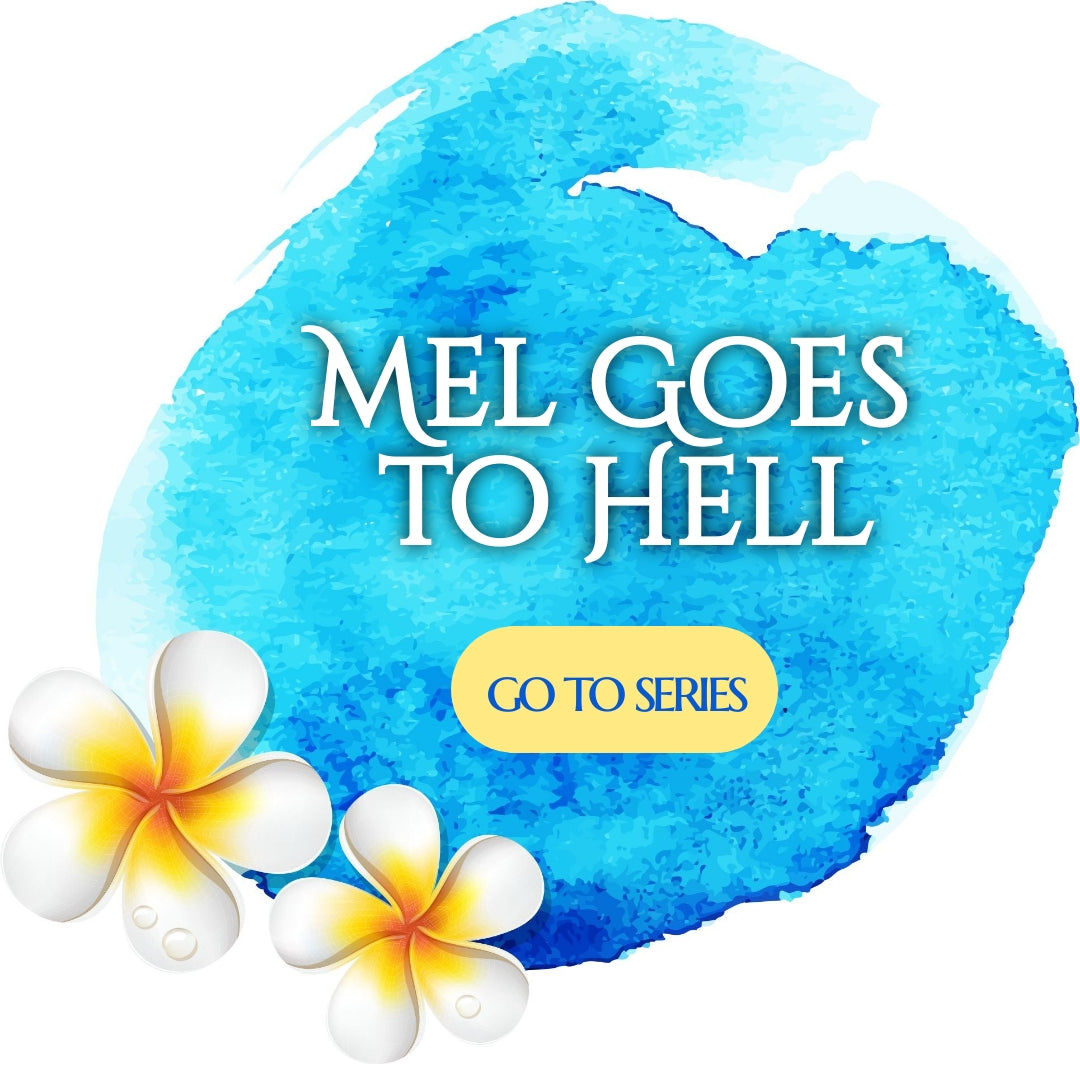 Mel Goes to Hell series EBOOKS