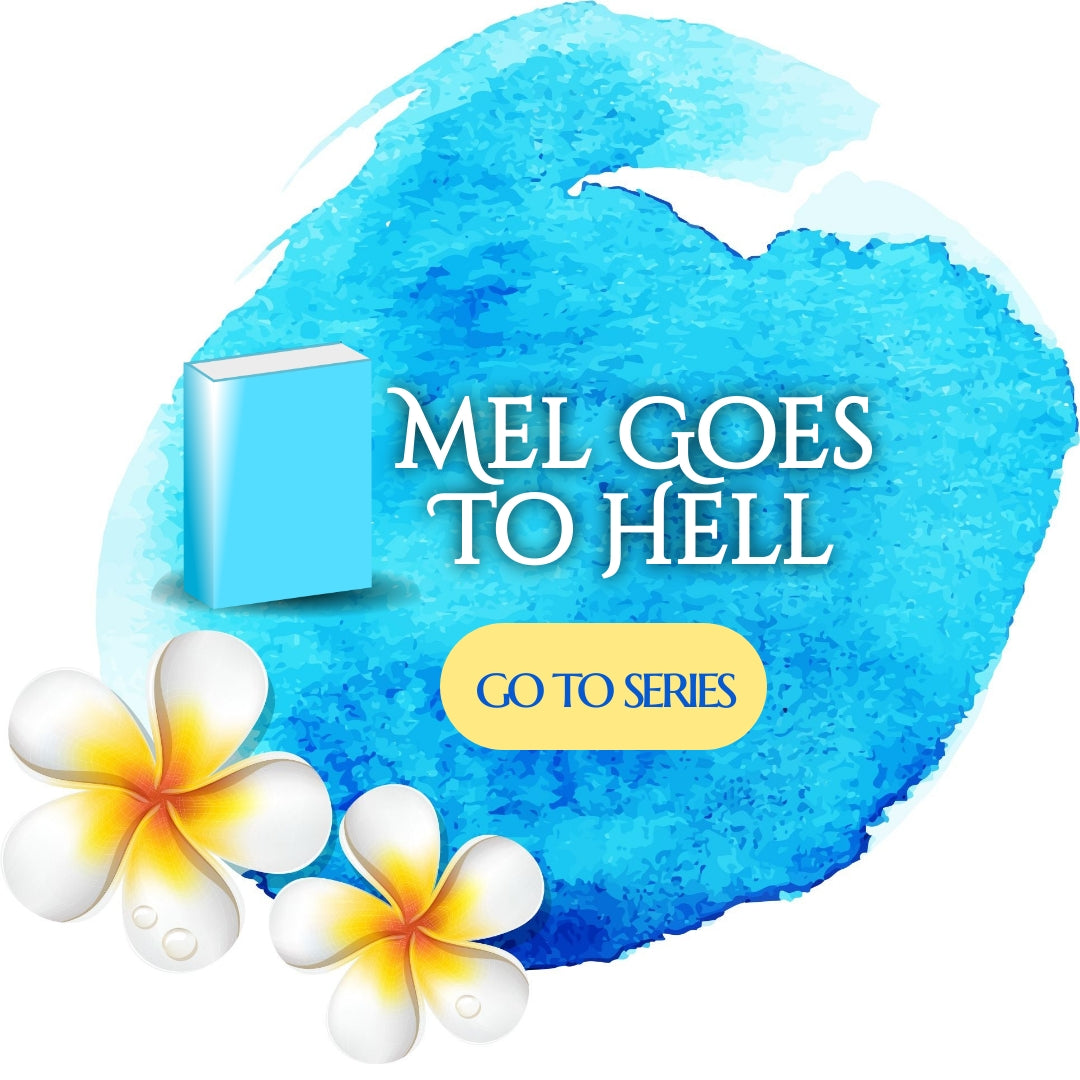 Mel Goes to Hell series PAPERBACKS