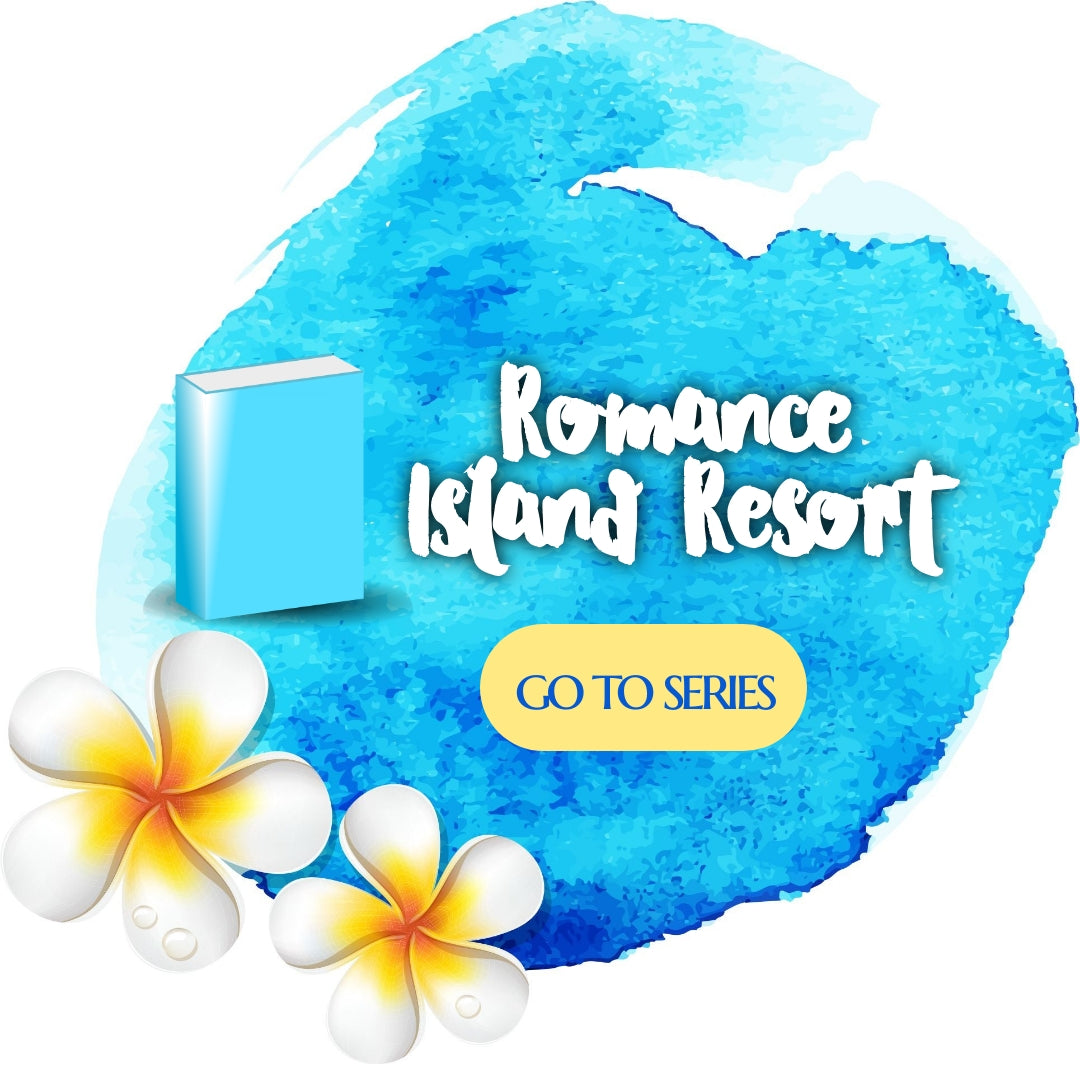 Romance Island Resort series PAPERBACKS