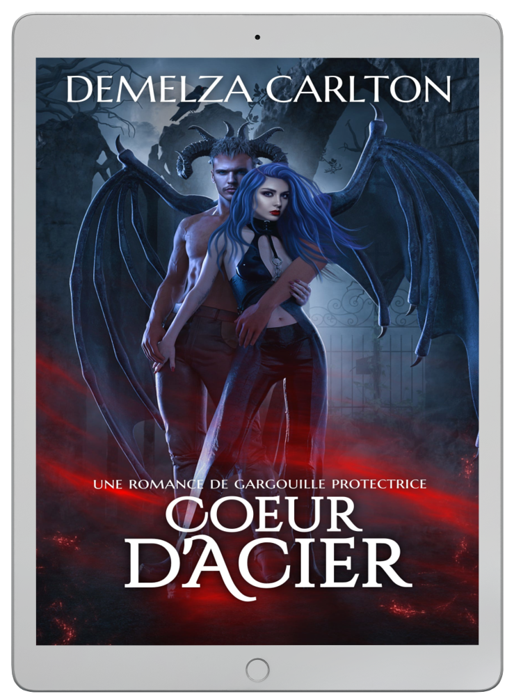 Cœur d'Acier Un conte romantique torride de monstre protecteur paranormal de gargouille pour les fans de Sarah J Maas, ACOTAR, Rebecca Yarros et Charlaine Harris