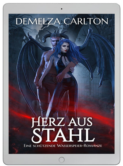 Herz aus Stahl Eine heiße Liebesgeschichte über paranormale Beschützer, Gargoyle-Monster für Fans von Sarah J Maas, ACOTAR, Rebecca Yarros und Charlaine Harris