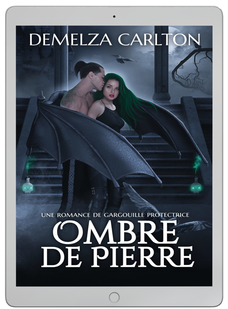 Ombre de Pierre  Un conte romantique torride de monstre protecteur paranormal de gargouille pour les fans de Sarah J Maas, ACOTAR, Rebecca Yarros et Charlaine Harris