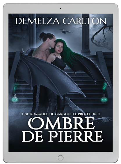 Ombre de Pierre  Un conte romantique torride de monstre protecteur paranormal de gargouille pour les fans de Sarah J Maas, ACOTAR, Rebecca Yarros et Charlaine Harris