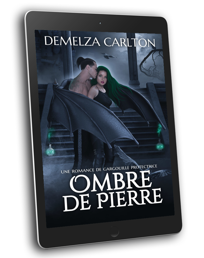 Ombre de Pierre  Un conte romantique torride de monstre protecteur paranormal de gargouille pour les fans de Sarah J Maas, ACOTAR, Rebecca Yarros et Charlaine Harris