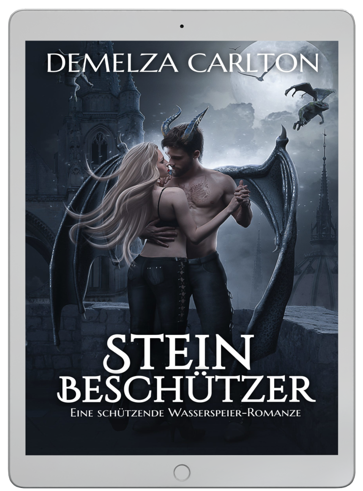 Steinbeschützer Eine heiße Liebesgeschichte über paranormale Beschützer, Gargoyle-Monster für Fans von Sarah J Maas, ACOTAR, Rebecca Yarros und Charlaine Harris