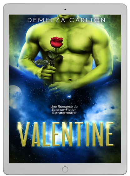 Valentine Une romance de science-fiction extraterrestre torride pour les fans de l'Intergalactic Dating Agency, Ruby Dixon, Ice Planet Barbarians, Lindsay Buroker et Grace Goodwin.