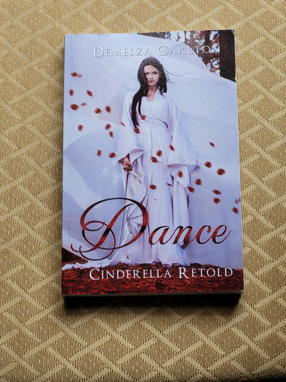 Dance: Cinderella Retold (Book 2 in the Romance a Medieval Fairytale series) PAPERBACK