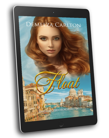 Float: Enchanted Horse Retold Book 19 in the Romance a Medieval Fairytale series by USA Today Bestselling Author Demelza Carlton ebook