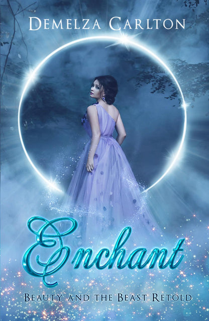 Enchant: Beauty and the Beast Retold (Book 1 in the Romance a Medieval Fairytale series) PAPERBACK