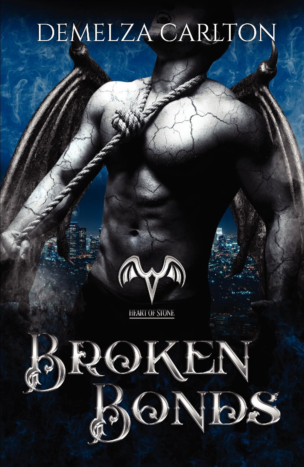 Broken Bonds: A Paranormal Protector Tale  (Book 2 in the Heart of Stone series) PAPERBACK