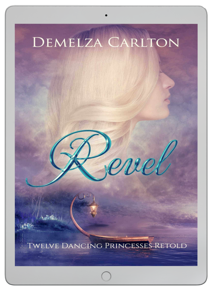 Revel: Twelve Dancing Princeses Retold Book 4 in the Romance a Medieval Fairytale series by USA Today Bestselling Author Demelza Carlton ebook