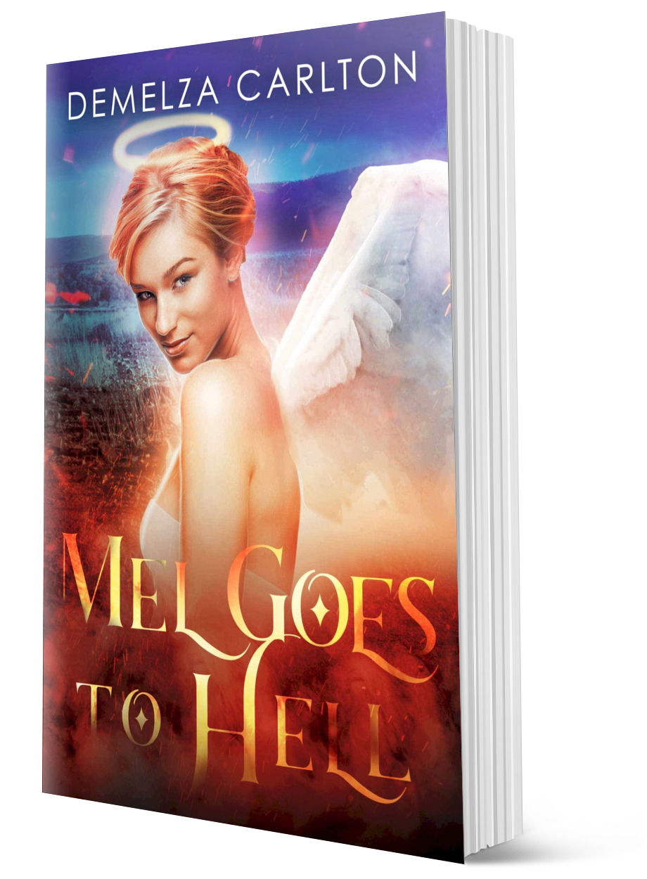 Mel Goes to Hell  (Book 3 in the Mel Goes to Hell series) PAPERBACK