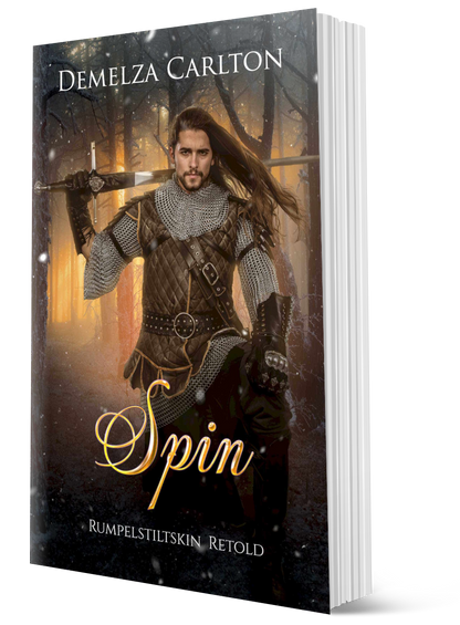 Spin: Rumpelstiltskin Retold (Book 13 in the Romance a Medieval Fairytale series) PAPERBACK