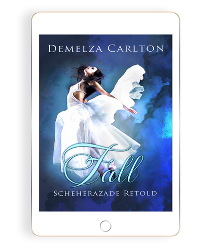 Fall: Scheherazade Retold Book 0 in the Romance a Medieval Fairytale series by USA Today Bestselling Author Demelza Carlton ebook