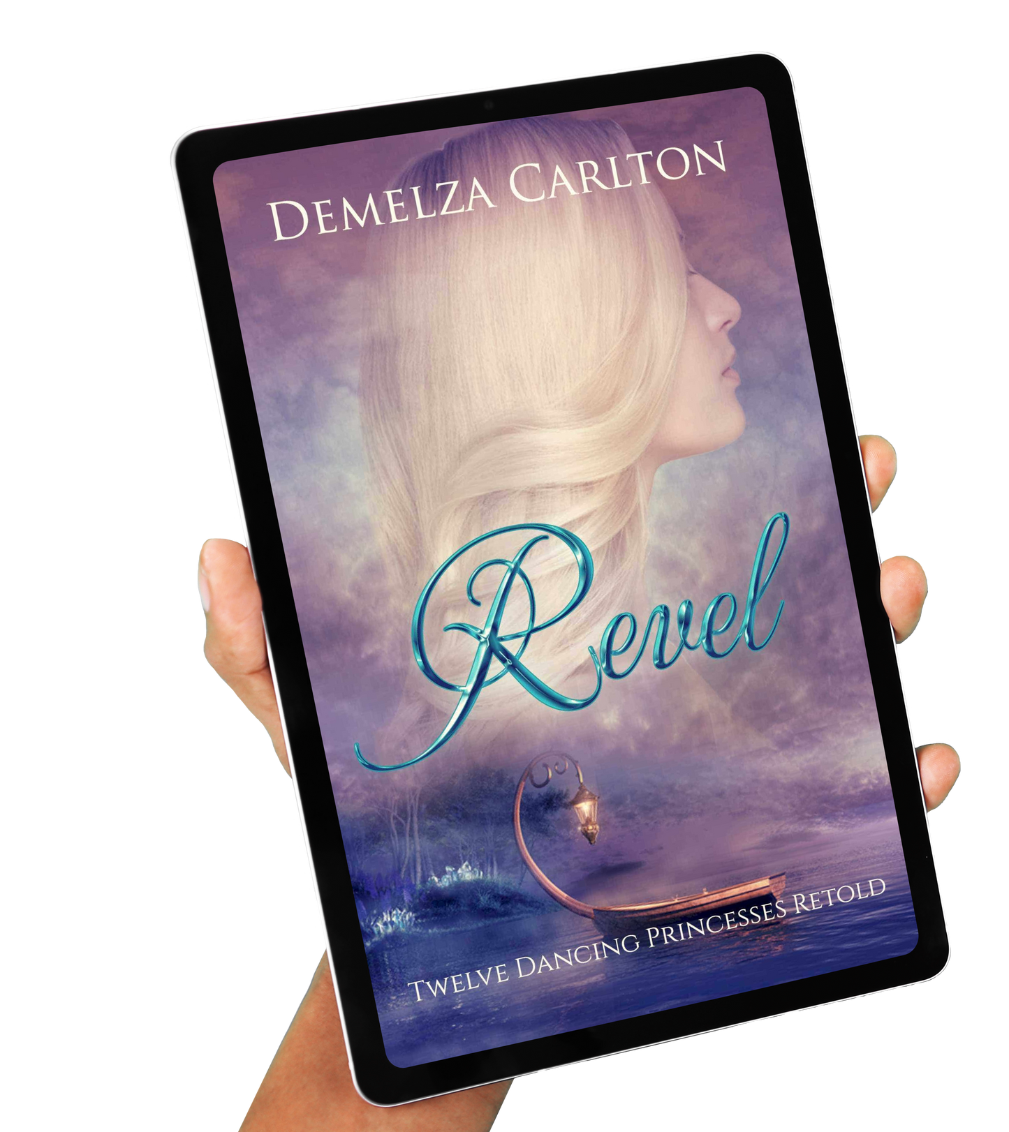 Revel: Twelve Dancing Princeses Retold Book 4 in the Romance a Medieval Fairytale series by USA Today Bestselling Author Demelza Carlton ebook