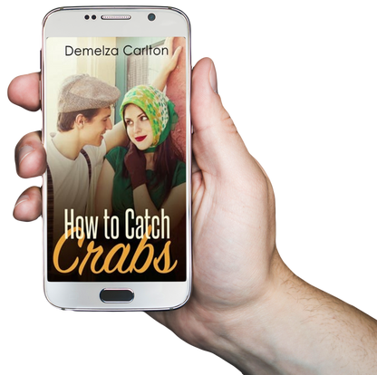 How to Catch Crabs Book 6 in the Siren of War series by USA Today Bestselling Author Demelza Carlton