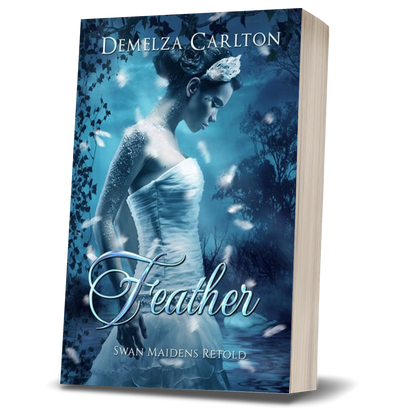 Feather: Swan Maidens Retold (Book 22 in the Romance a Medieval Fairytale series) PAPERBACK