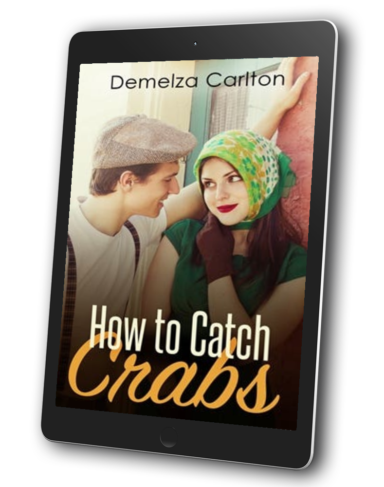 How to Catch Crabs Book 6 in the Siren of War series by USA Today Bestselling Author Demelza Carlton