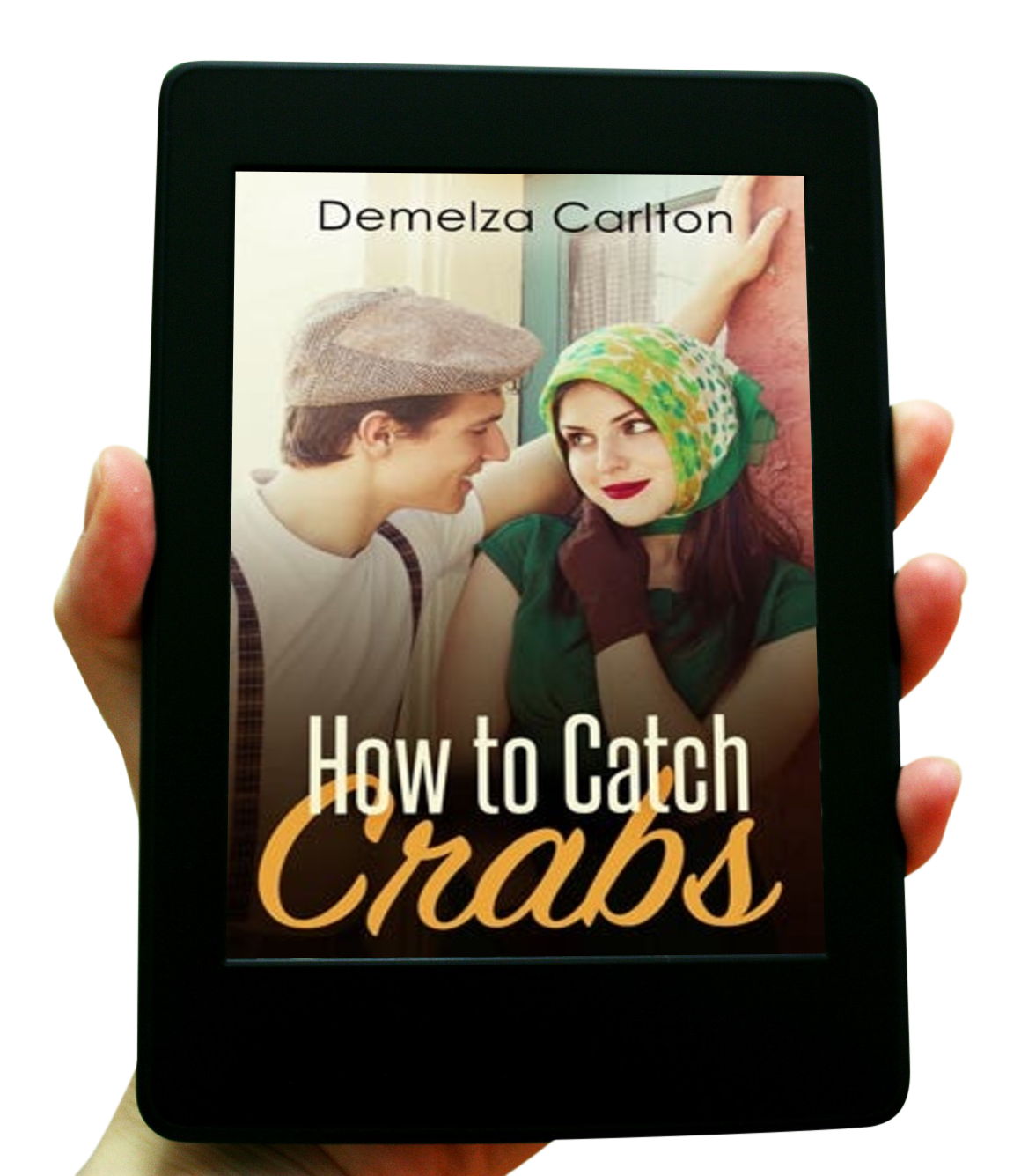 How to Catch Crabs Book 6 in the Siren of War series by USA Today Bestselling Author Demelza Carlton ebook