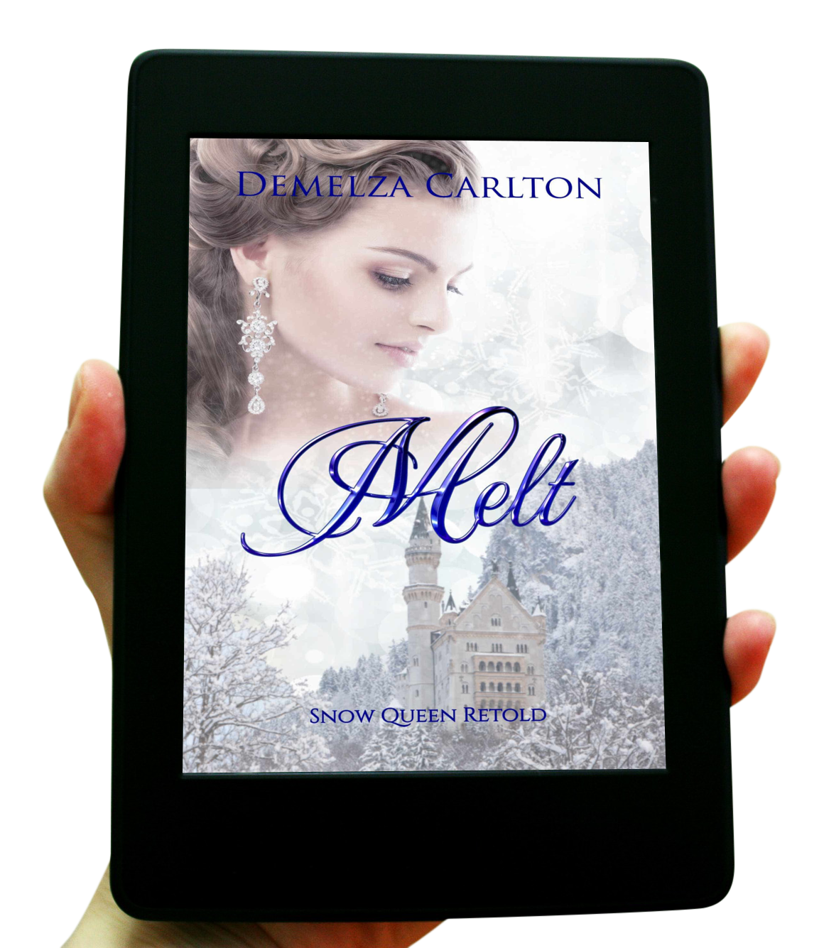 Melt: Snow Queen Retold (Book 12 in the Romance a Medieval Fairytale series) EBOOK