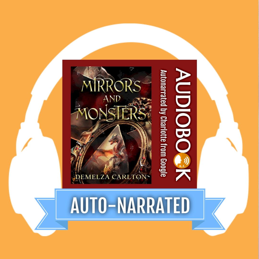 Mirrors and Monsters AUTO-NARRATED AUDIOBOOK