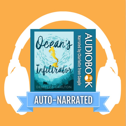 Ocean's Infiltrator (Book 3 in the Siren of Secrets series) AUTO-NARRATED AUDIOBOOK