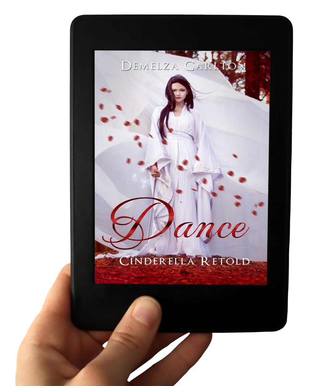Dance: Cinderella Retold Book 2 in the Romance a Medieval Fairytale series by USA Today Bestselling Author Demelza Carlton ebook