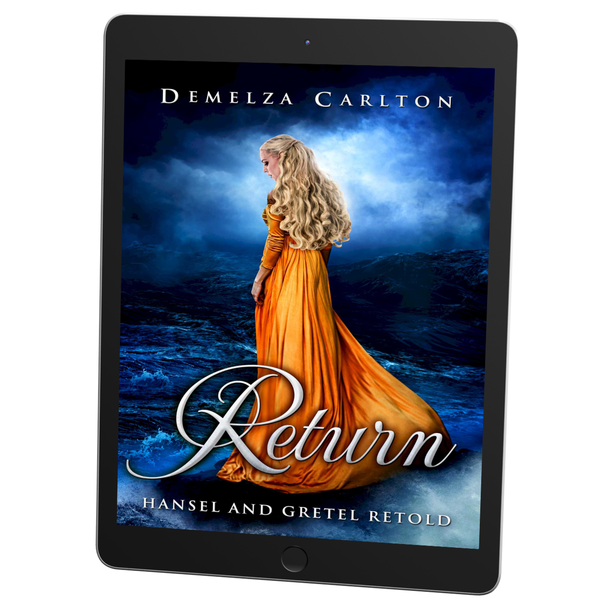 Return: Hansel and Gretel Retold Book 10 in the Romance a Medieval Fairytale series by USA Today Bestselling Author Demelza Carlton ebook