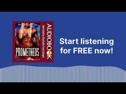 Prometheus: An Alien Scifi Romance (Book 6 in the Colony: Holiday series) AUTO-NARRATED AUDIOBOOK