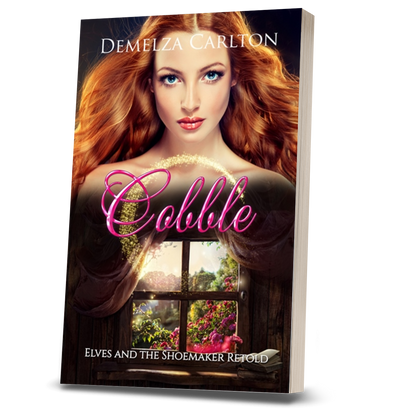 Cobble: Elves and the Shoemaker Retold (Book 18 in the Romance a Medieval Fairytale series) PAPERBACK