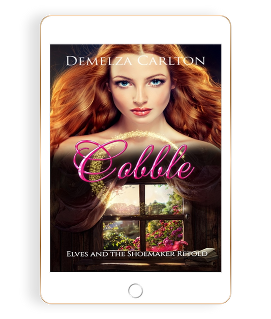 Cobble: Elves and the Shoemaker Retold Book 18 in the Romance a Medieval Fairytale series by USA Today Bestselling Author Demelza Carlton ebook